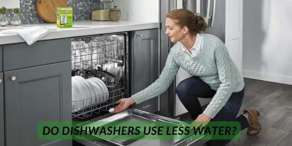 Do Dishwashers Use Less Water?