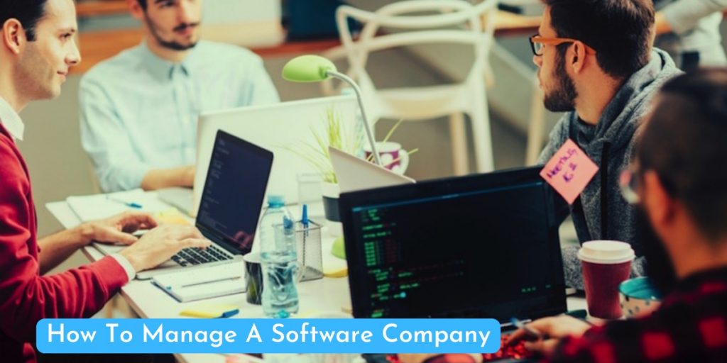How To Manage A Software Company
