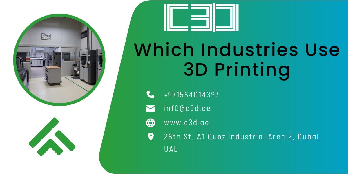 Which Industries Use 3D Printing